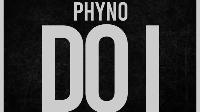 Phyno Do I